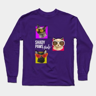 Shady Paws Rule Cat Long Sleeve T-Shirt